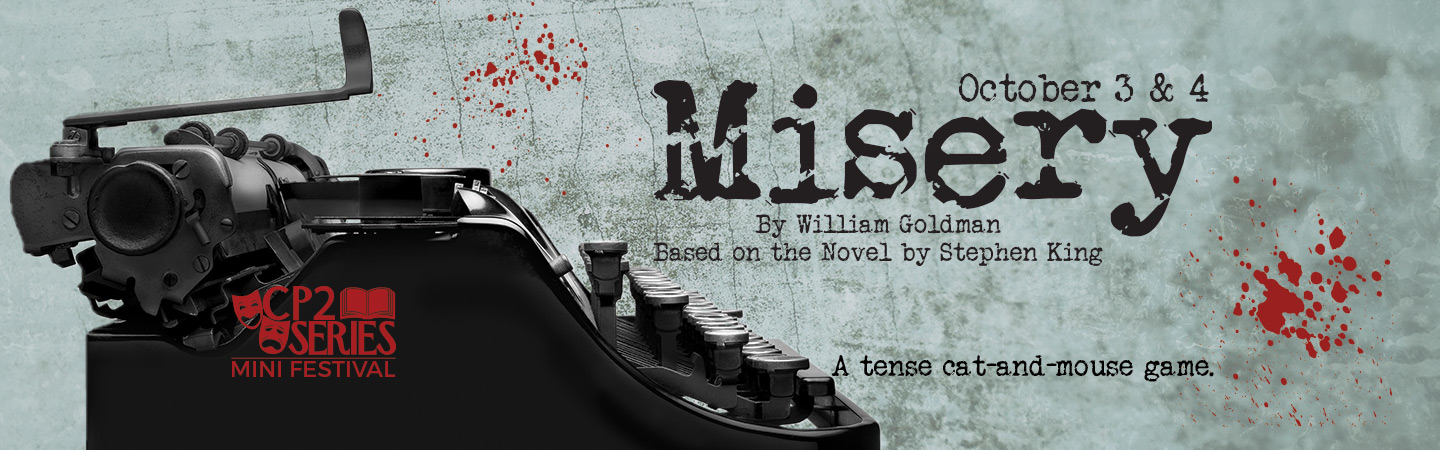 Misery by William Goldman, based on the Novel by Stephen King