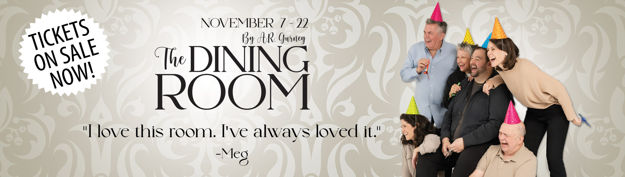 The Dining Room - Tickets On Sale Now!